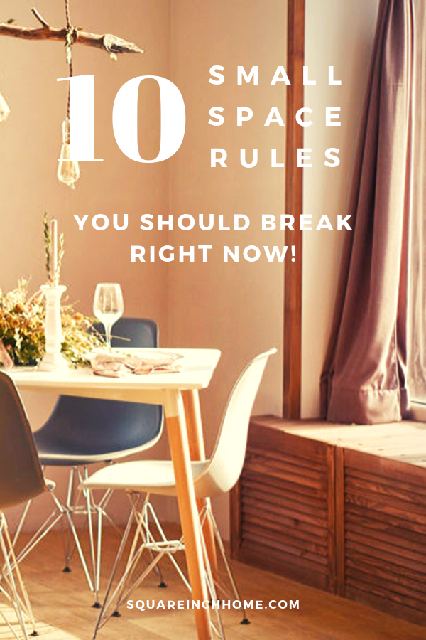 small space decor rules you should break right now