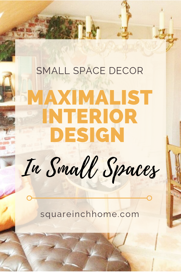 maximalism interior design in small homes