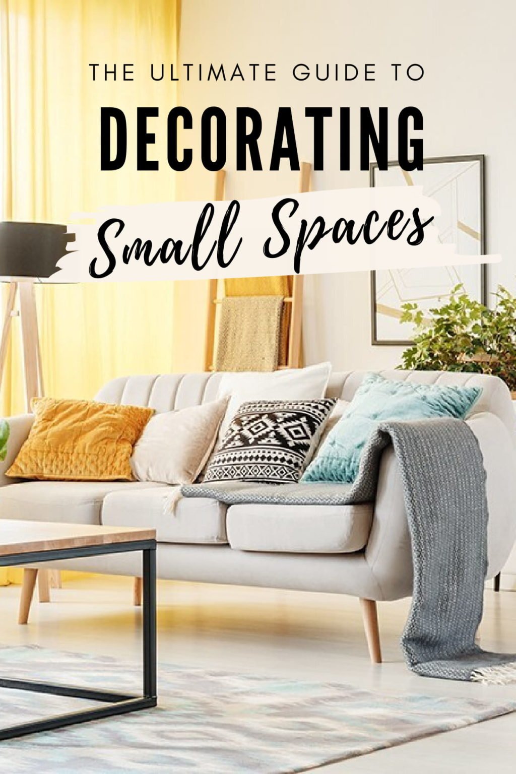 The Ultimate Guide To Decorating Small Living Spaces