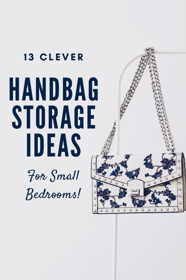 13 clever handbag storage ideas for small bedrooms