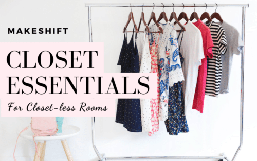 makeshift closet essentials for small bedrooms