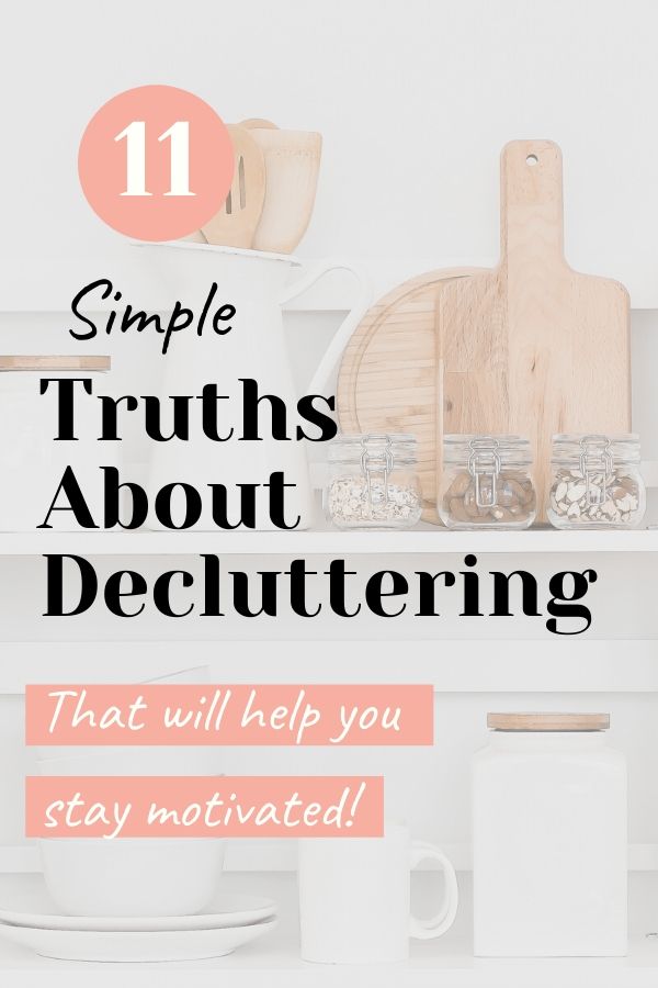 11 Simple truths about decluttering