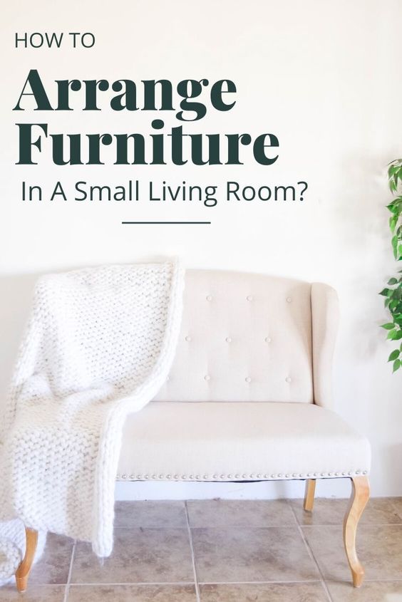 arranging furniture in a small living room